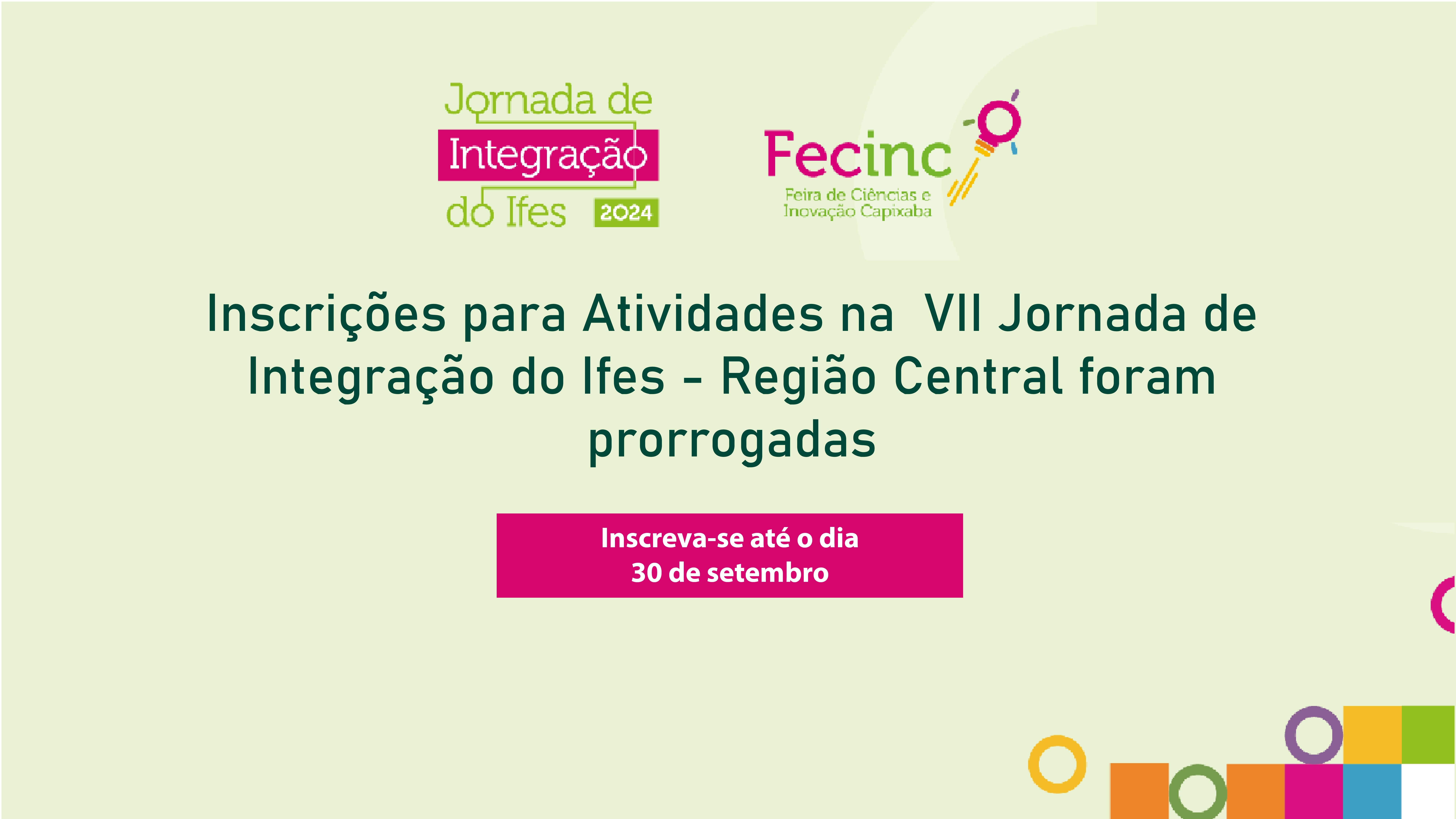 Prorrogadas as inscrições para atividades na VII Jornada de Integração do Ifes - Região Central