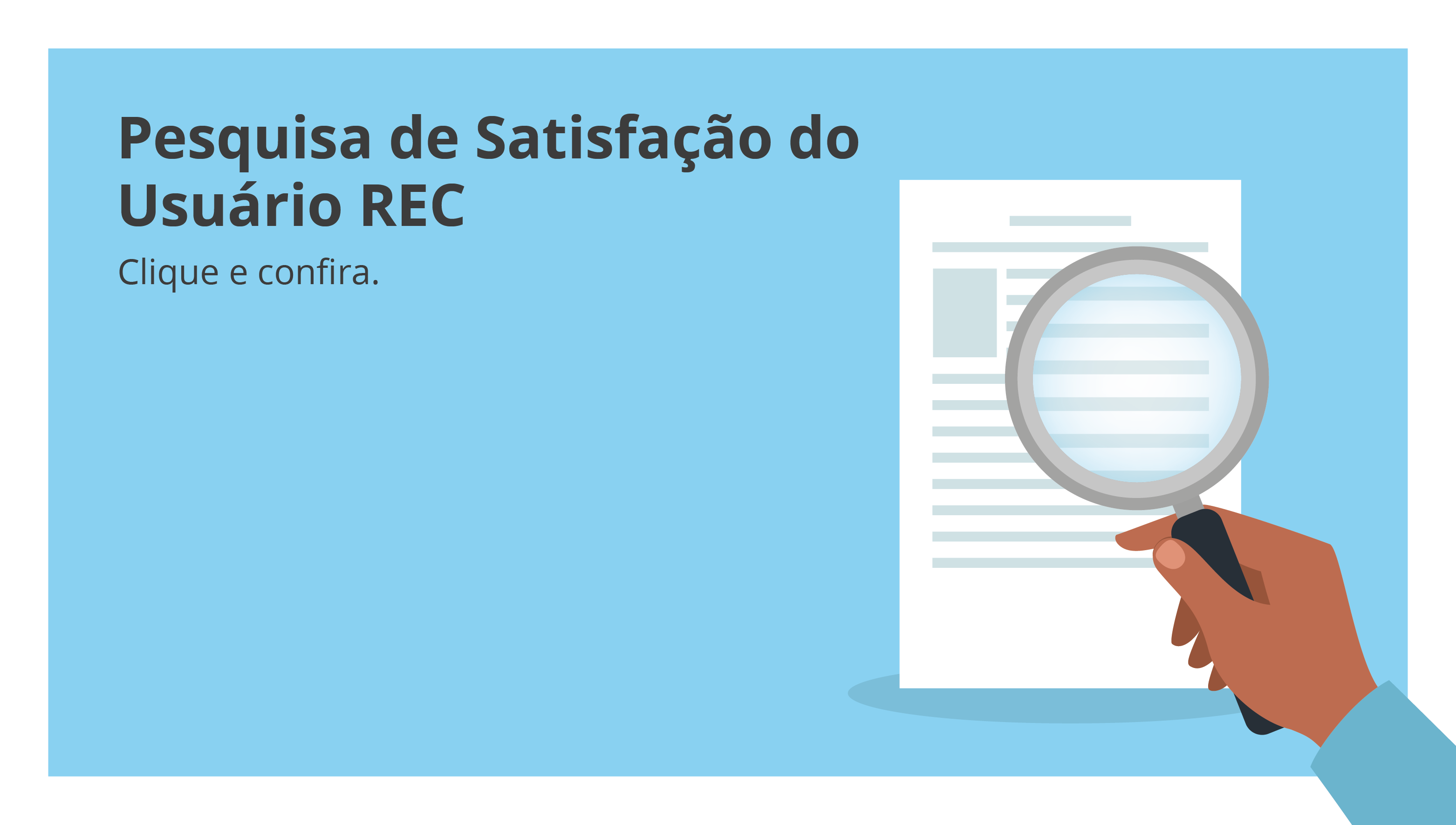 REC lança pesquisa de satisfação do usuário
